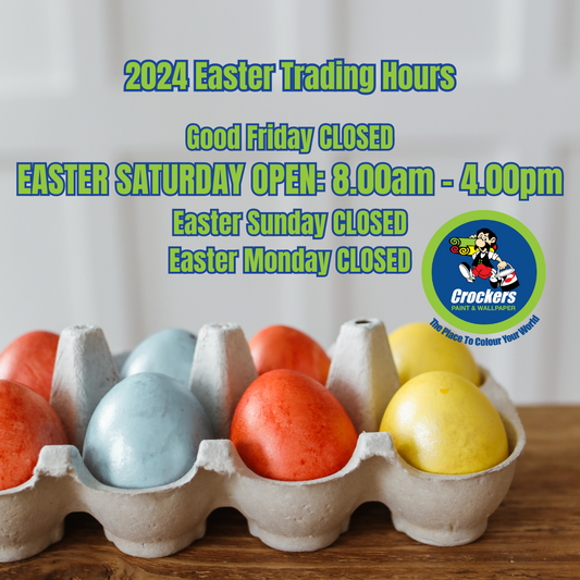 2024 Easter Trading Hours Crockers Paint & Wallpaper - Crockers Paint & Wallpaper
